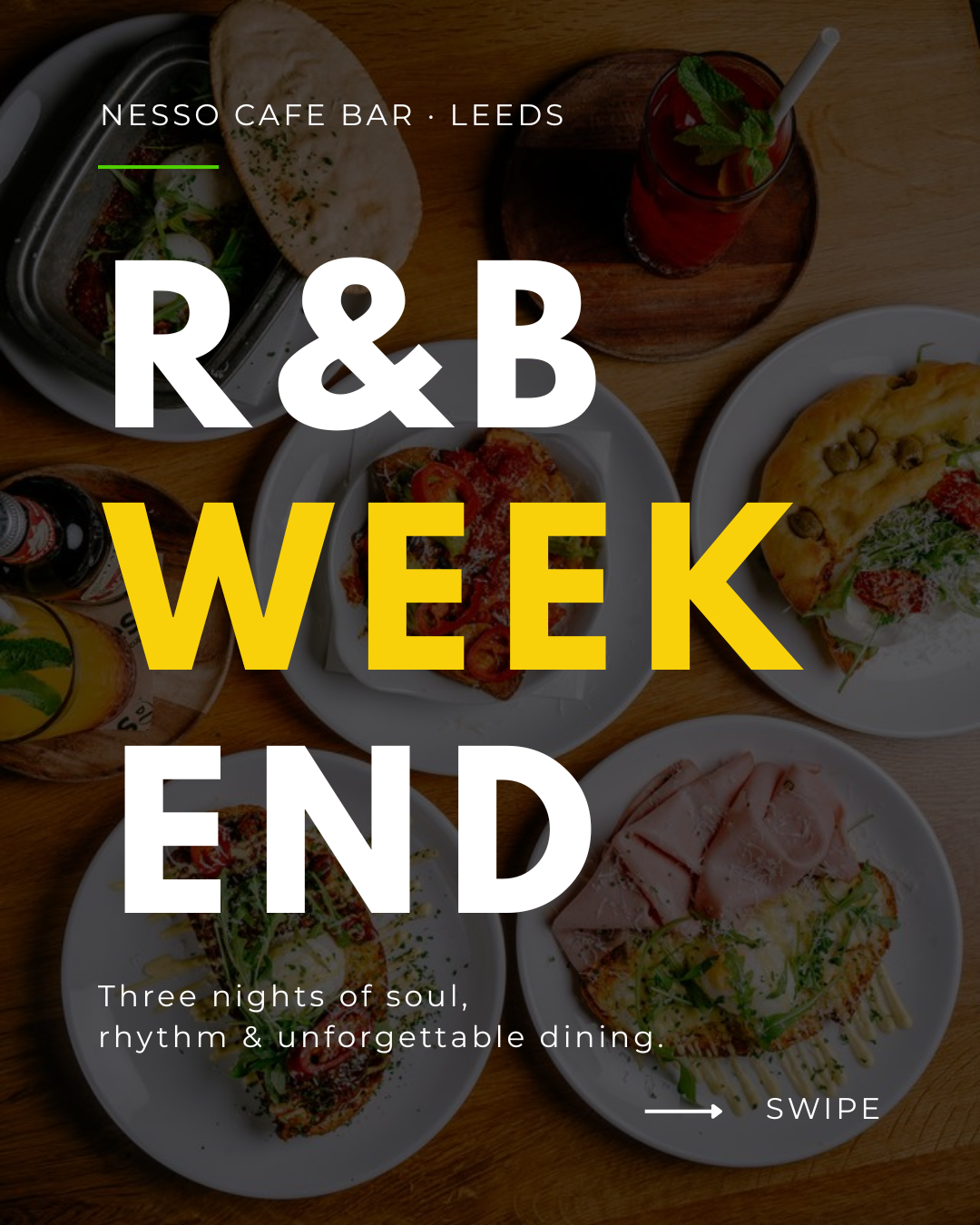 R&B weekend at Nesso Leeds with brunch dishes drinks and live music atmosphere
