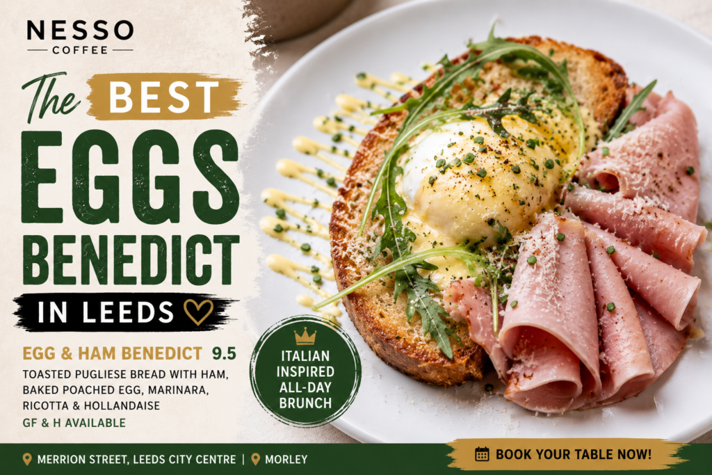 Egg and Ham Benedict with toasted pugliese bread, baked poached egg, ricotta and hollandaise at Nesso Coffee Leeds